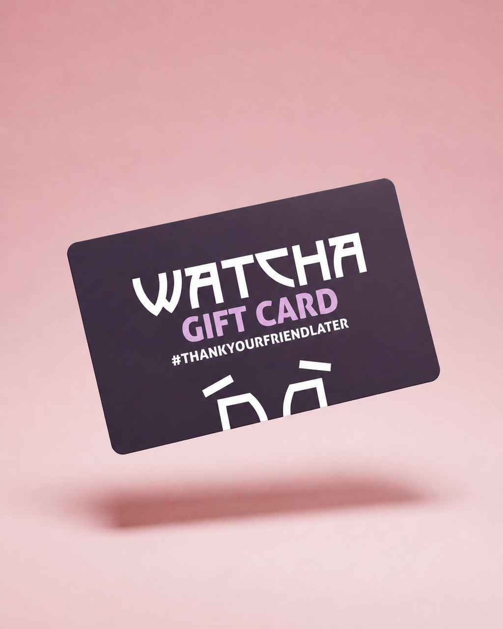 WATCHA Gift Card